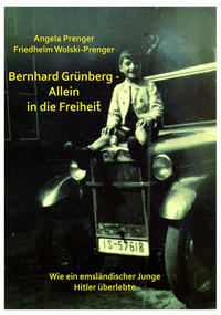 Vorderes Coverbild BERNHARD GRÜNBERG - ALLEIN IN DIE FREIHEIT