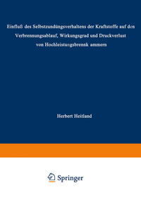 Vorderes Coverbild „Einfluß des Selbstzündungsverhaltens der Kraftstoffe auf den Verbrennungsablauf, Wirkungsgrad und Druckverlust von Hochleistungsbrennkammern“