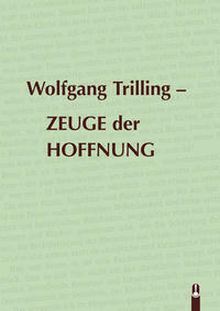 Vorderes Coverbild Wolfgang Trilling - ZEUGE der HOFFNUNG