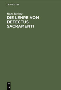 Vorderes Coverbild Die Lehre vom Defectus Sacramenti