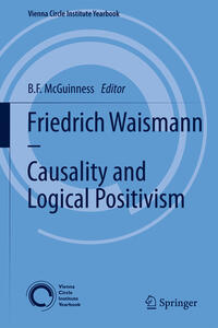Vorderes Coverbild Friedrich Waismann - Causality and Logical Positivism