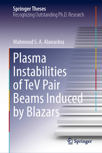 Vorderes Coverbild Plasma Instabilities of TeV Pair Beams Induced by Blazars