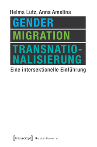 Vorderes Coverbild Gender, Migration, Transnationalisierung
