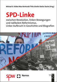 Vorderes Coverbild SPD-Linke zwischen Revolution, linken Bewegungen und radikalem Reformismus