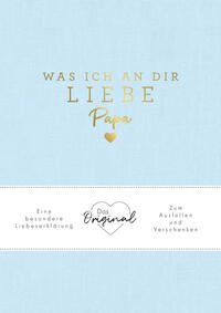 Vorderes Coverbild Was ich an dir liebe, Papa