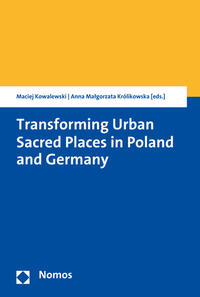 Vorderes Coverbild Transforming Urban Sacred Places in Poland and Germany