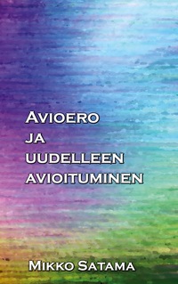 Vorderes Coverbild Avioero ja uudelleen avioituminen