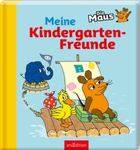 Vorderes Coverbild Die Maus – Meine Kindergarten-Freunde