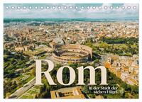 Vorderes Coverbild Rom - In der Stadt der sieben Hügel. (Tischkalender 2025 DIN A5 quer), CALVENDO Monatskalender
