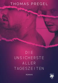 Vorderes Coverbild Die unsicherste aller Tageszeiten