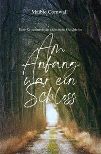 Vorderes Coverbild Am Anfang war ein Schloss