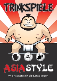 Vorderes Coverbild Trinkspiele Asia Style