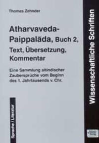 Vorderes Coverbild Atharvaveda-Paippalada, Buch 2, Text, Übersetzung, Kommentar