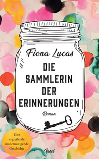 Vorderes Coverbild Die Sammlerin der Erinnerungen