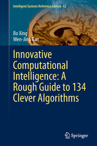 Vorderes Coverbild Innovative Computational Intelligence: A Rough Guide to 134 Clever Algorithms