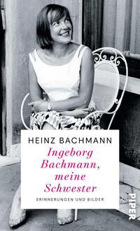 Vorderes Coverbild Ingeborg Bachmann, meine Schwester