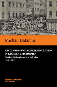 Vorderes Coverbild Revolution und Konterrevolution in Sachsen und Böhmen