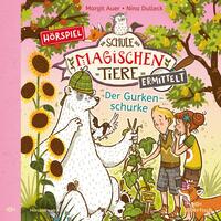 Vorderes Coverbild Die Schule der magischen Tiere ermittelt - Hörspiele 5: Der Gurkenschurke