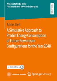 Vorderes Coverbild A Simulative Approach to Predict Energy Consumption of Future Powertrain Configurations for the Year 2040
