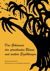 Vorderes Coverbild Das Geheimnis der sprechenden Bäume und weitere Erzählungen