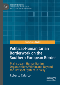 Vorderes Coverbild Political-Humanitarian Borderwork on the Southern European Border