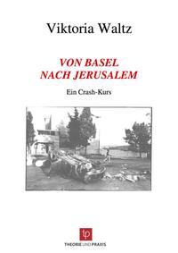 Vorderes Coverbild Von Basel nach Jerusalem