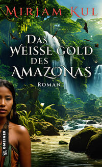 Vorderes Coverbild Das weiße Gold des Amazonas
