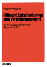 Vorderes Coverbild Fälle und Entscheidungen zum Versicherungsrecht