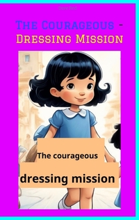 Vorderes Coverbild The Courageous - Dressing Mission