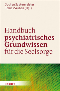 Vorderes Coverbild Handbuch psychiatrisches Grundwissen für die Seelsorge