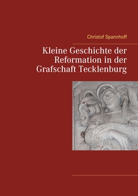 Vorderes Coverbild Kleine Geschichte der Reformation in der Grafschaft Tecklenburg
