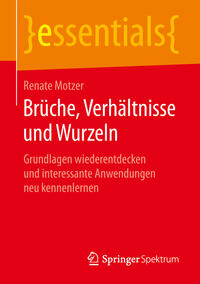 Vorderes Coverbild Brüche, Verhältnisse und Wurzeln