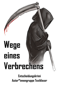 Vorderes Coverbild Wege eines Verbrechens