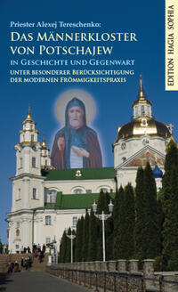 Vorderes Coverbild Das Männerkloster von Potschajew in Geschichte und Gegenwart