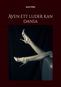 Vorderes Coverbild Även ett luder kan dansa