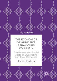 Vorderes Coverbild The Economics of Addictive Behaviours Volume IV