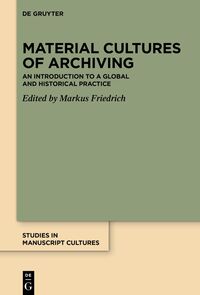 Vorderes Coverbild Material Cultures of Archiving