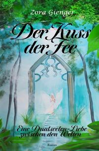 Vorderes Coverbild Der Kuss der Fee