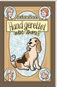 Vorderes Coverbild Hund gerettet - was nun?