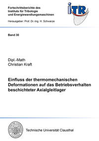 Vorderes Coverbild Einfluss der thermomechanischen Deformationen auf das Betriebsverhalten beschichteter Axialgleitlager