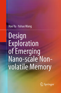 Vorderes Coverbild Design Exploration of Emerging Nano-scale Non-volatile Memory