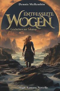 Vorderes Coverbild Entfesselte Wogen