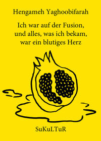 Vorderes Coverbild Ich war auf der Fusion, und alles, was ich bekam, war ein blutiges Herz