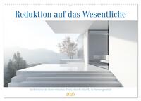 Vorderes Coverbild Reduktion auf das Wesentliche (Wandkalender 2025 DIN A2 quer), CALVENDO Monatskalender