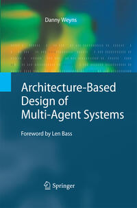 Vorderes Coverbild Architecture-Based Design of Multi-Agent Systems