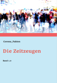 Vorderes Coverbild Die Zeitzeugen Band 1.0