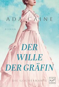 Vorderes Coverbild Der Wille der Gräfin