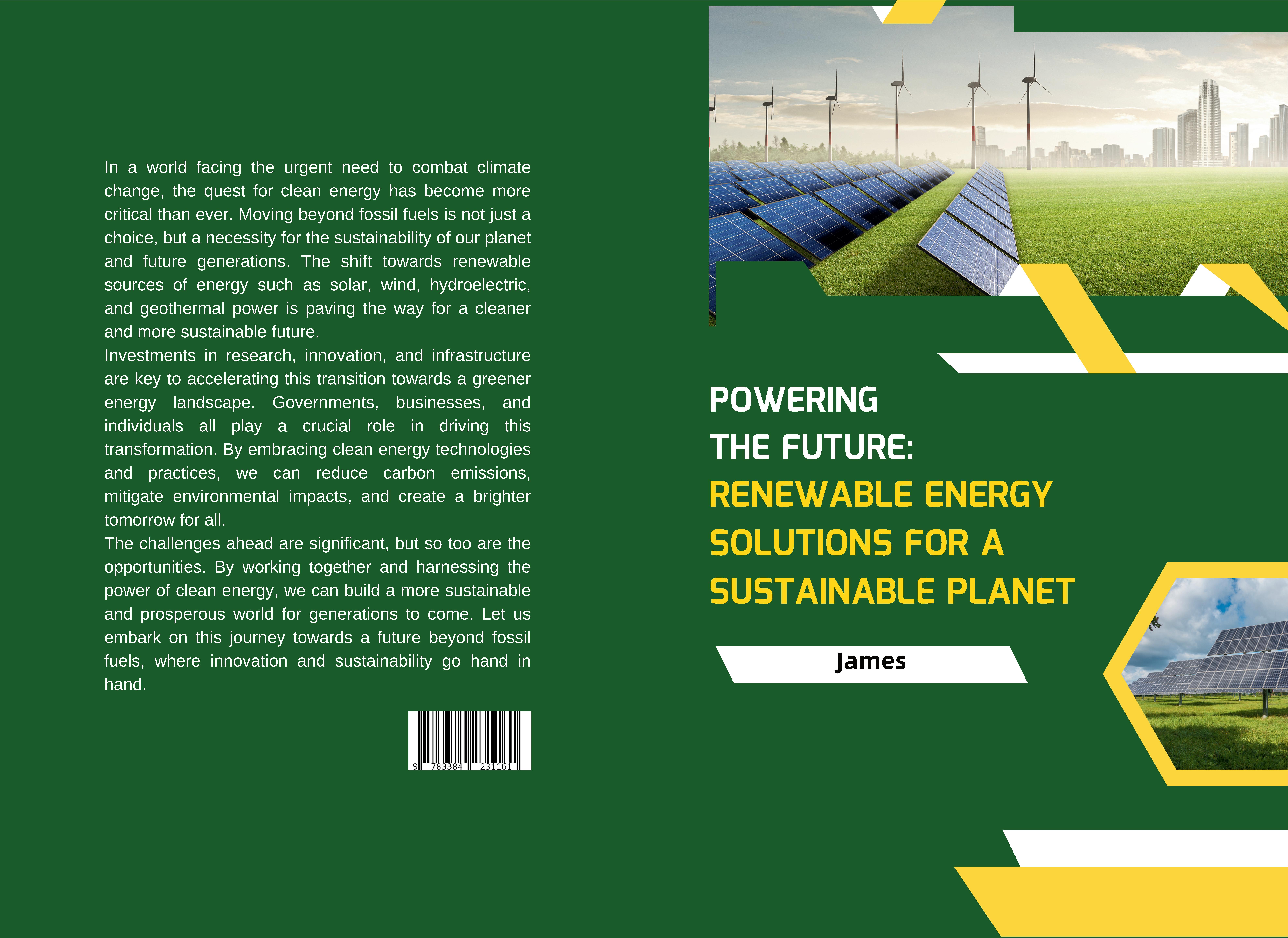 Gesamtes Coverbild Powering the Future: Renewable Energy Solutions for a Sustainable Planet