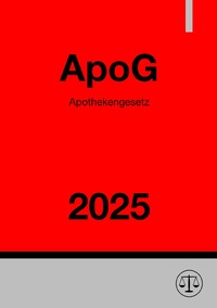 Vorderes Coverbild Apothekengesetz - ApoG 2025