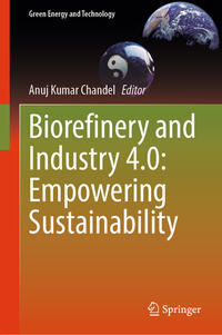 Vorderes Coverbild Biorefinery and Industry 4.0: Empowering Sustainability